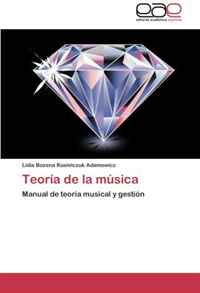 Teoria de la musica: Manual de teoria musical y gestion (Spanish Edition)