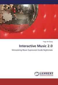 Interactive Music 2.0: Stimulating Music Expression Inside Nightclubs
