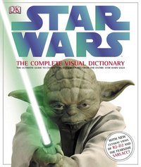 David West Reynolds and James Luceno, Ryder Windham - «Star Wars: The Complete Visual Dictionary»