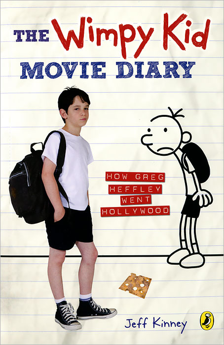 Jeff Kinney - «The Wimpy Kid Movie Diary: How Greg Heffley Went Hollywood»