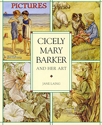 Cicely Mary Barker and Her Art