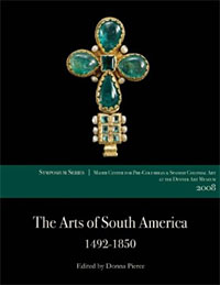 Donna Pierce - «The Arts of South America, 1492-1850»