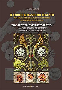 Giulia Caneva - «The Augustus Botanical Code: Ara Pacis: Speaking to the People through the Images of Nature»
