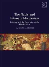 Katherine M. Kuenzli - «The Nabis and Intimate Modernism»