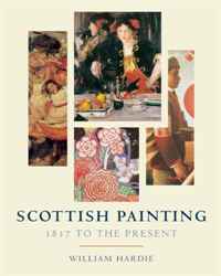 Scottish Painting: 1837 to the Present. William Hardie