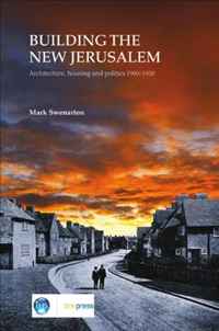 Mark Swenarton - «Building the New Jerusalem: Architecture, Housing and Politics 1900-1930 (EP 82)»