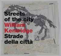 William Kentridge: Streets of the City