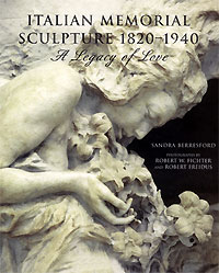 Italian Memorial Sculpture 1820-1940: A Legacy of Love