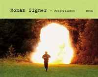 Simon Maurer, Roman Signer - «Roman Signer: Projections»