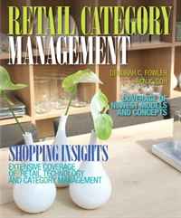 Deborah Fowler, Ben Goh - «Retail Category Management»