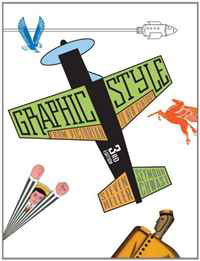 Steven Heller, Seymour Chwast - «Graphic Style: From Victorian to New Century»