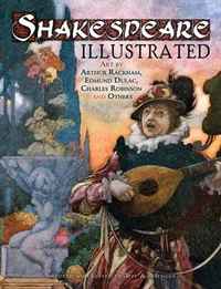 Jeff A. Menges - «Shakespeare Illustrated: Art by Arthur Rackham, Edmund Dulac, Charles Robinson and Others»
