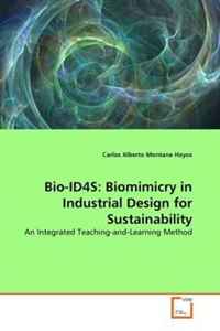 Carlos Alberto Montana Hoyos - «Bio-ID4S: Biomimicry in Industrial Design for Sustainability: An Integrated Teaching-and-Learning Method»