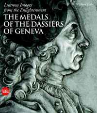 William Eisler - «Lustrous Images from the Enlightenment: The Medals of the Dassiers of Geneva»