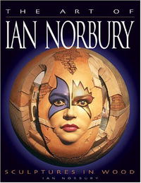 Ian Norbury - «The Art of Ian Norbury: Sculptures in Wood»