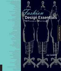 Jay Calderin - «Fashion Design Essentials: 100 Principles of Fashion Design (Essential Design Handbooks)»