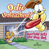 Odie Unleashed!: Garfield Lets the Dog Out (Garfield Classics (Paperback))