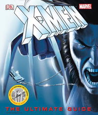 Peter Sanderson - «X-Men: The Ultimate Guide (Ultimate Guides)»