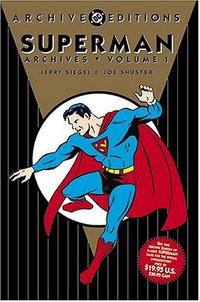 Jerry Siegel, Joe Shuster - «Superman Archives, Volume 1»