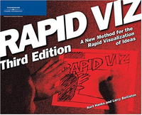 Rapid Viz, Third Edition: A New Method for the Rapid Visualitzation of Ideas