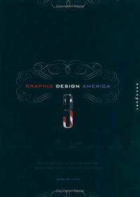 Graphic Design America 3: Portfolios from the Best and Brightest Design Firms from Across the U.S