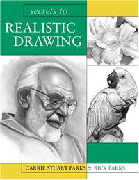 Rick Parks, Carrie Parks - «Secrets To Realistic Drawing»