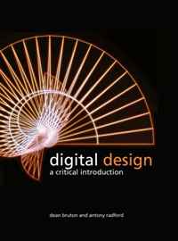 Dean Bruton, Anthony Radford, Antony Radford - «Digital Design: A Critical Introduction»