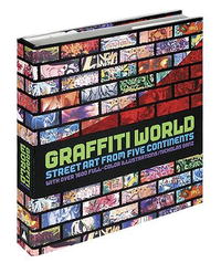 Nicholas Ganz - «Graffiti World: Street Art from Five Continents»