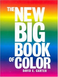 David E. Carter - «The New Big Book of Color»