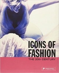 Edited by Gerda Buxbaum - «Icons Of Fashion: The 20th Century»