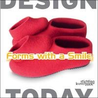 Moniek E. Bucquoye, Dieter Van Den Storm - «Forms with a Smile. Design Today»