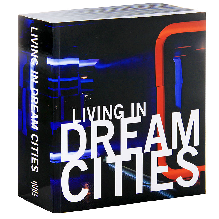 Marianna R. Eguaras Etchetto - «Living in Dream Cities»