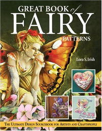 Lora S. Irish - «Great Book of Fairy Patterns: The Ultimate Design Sourcebook for Artists and Craftspeople»