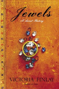 Victoria Finlay - «Jewels: A Secret History»