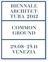 Common Ground: 13th International Architecture Exhibition. La Biennale di Venezia