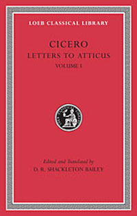 Cicero: Vol. XXII, Letters to Atticus 1-89