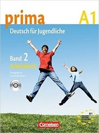 Prima A1: Deutsch fur Jugendliche: Band 2: Arbeitsbuch (+ CD)