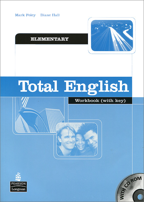 Mark Foley, Diane Hall - «Total English: Elementary: Workbook with Key (+ CD-ROM)»