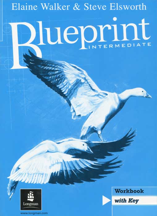 Steve Elsworth, Elaine Walker - «Blueprint Intermediate: Workbook»
