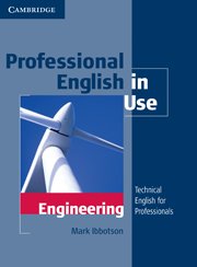 Mark Ibbotson - «Professional English in Use Engineering With Answers: Technical English for Professionals»