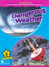 Paul Shipton - «Dangerous Weather: The Weather Machine: Level 5»