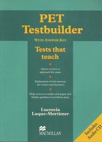 Lucrecia Luque-Mortimer - «PET Testbuilder with Answer Key (+ CD-ROM)»