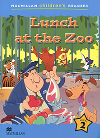 Paul Shipton - «Lunch at the Zoo Reader: Level 2»
