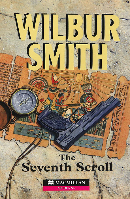 Wilbur Smith - «The Seventh Scroll»