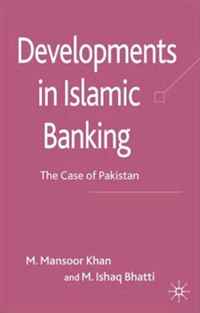 Developments in Islamic Banking: The Case of Pakistan (Palgrave Macmillan Studies in Banking and Financial Institutions)