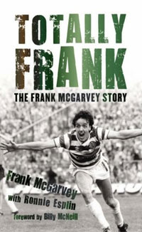 Totally Frank: The Frank McGarvey Story