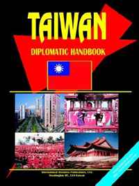 Taiwan Diplomatic Handbook (World Business, Investment and Government Library) (World Business, Investment and Government Library)