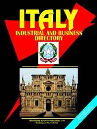 Italy Industrial and Business Directory (World Business, Investment and Government Library) (World Business, Investment and Government Library)