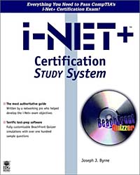 Joseph J. Byrne - «i-Net+ Certification Study System»