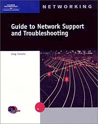 Greg Tomsho - «Guide to Network Support and Troubleshooting»